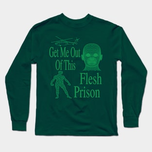 Get Me Out Of This Flesh Prison - Meme Funny Retro Sci Fi (Green) Long Sleeve T-Shirt